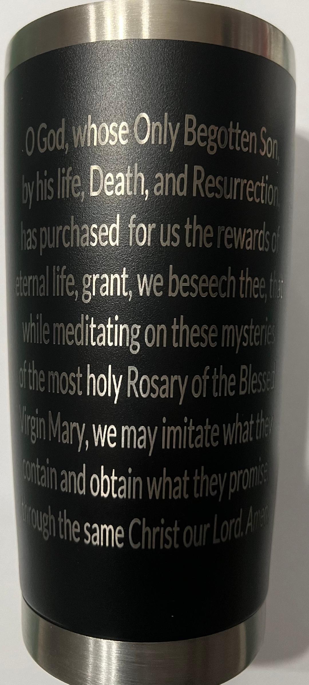 20 oz. Prayer of The Rosary Tumbler on Black